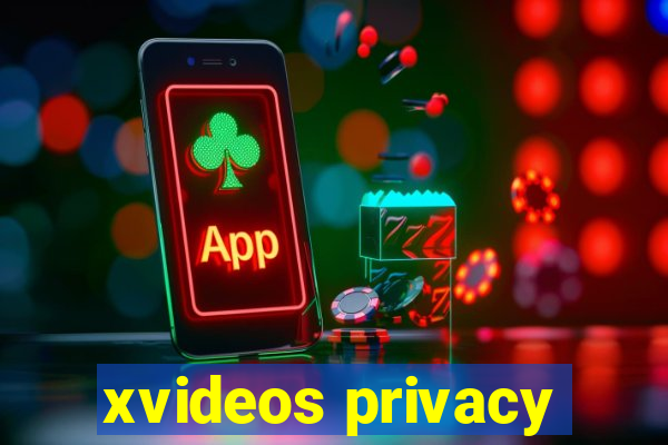 xvideos privacy